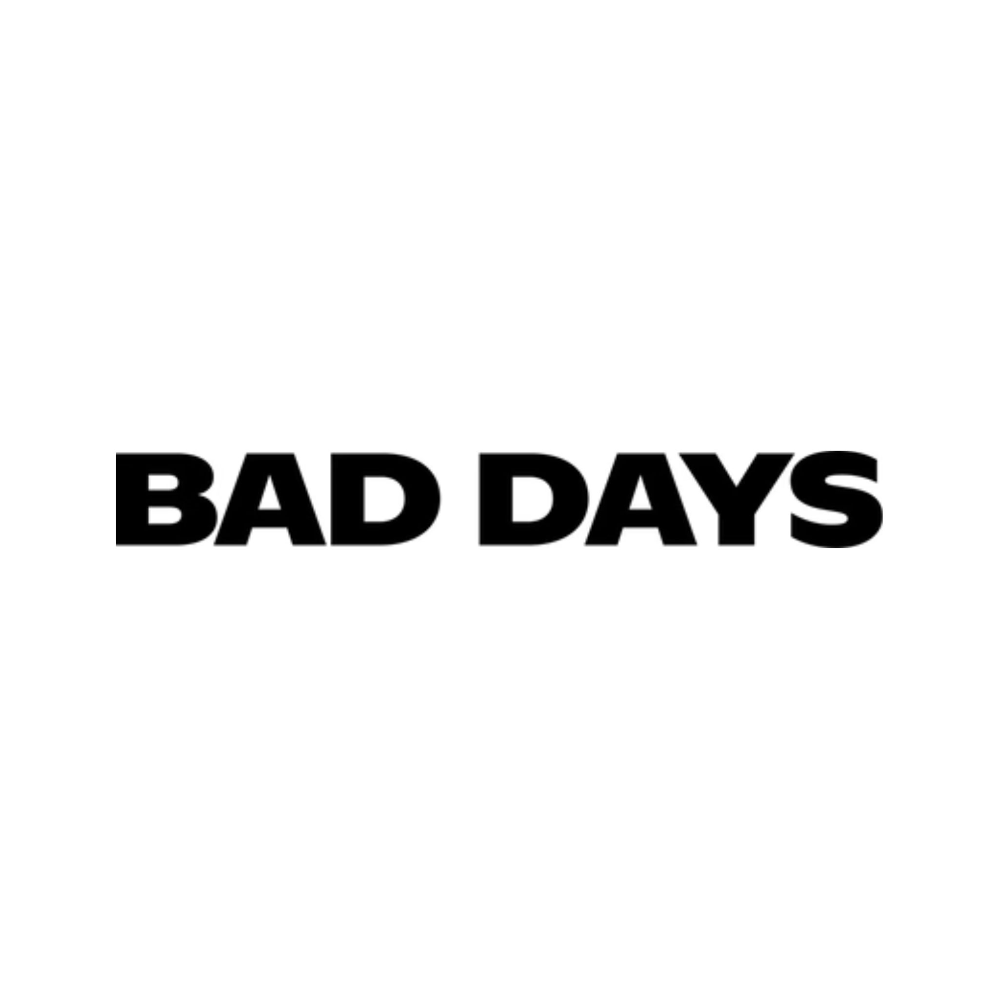 Bad Days